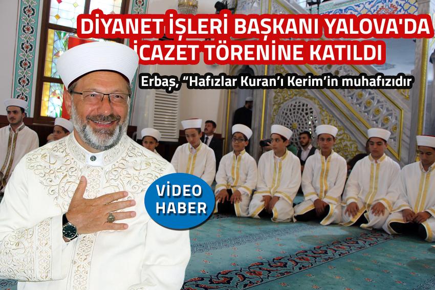 DİYANET İŞLERİ BAŞKANI GENÇ HAFIZLARI YALNIZ BIRAKMADI