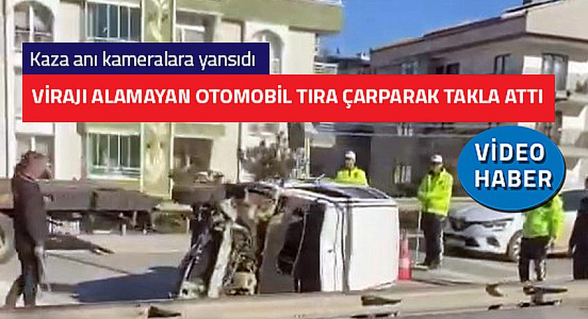 VİRAJI ALAMAYAN OTOMOBİL TIRA ÇARPARAK TAKLA ATTI